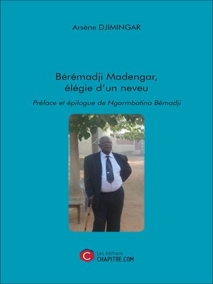 cover image of Bérémadji Madengar, élégie d'un neveu